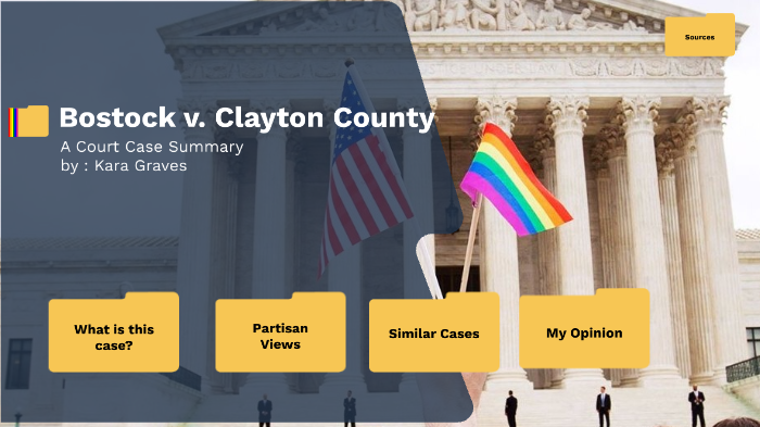 Bostock V Clayton County By Kara Graves On Prezi Next