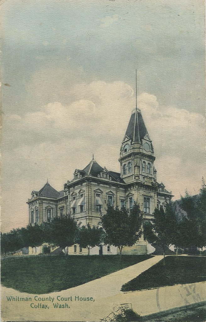 Whitman County Court House 1909 Colfax Washington Flickr
